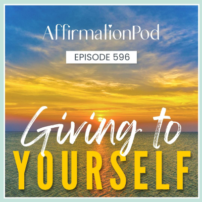 episode 596 Giving to Yourself artwork