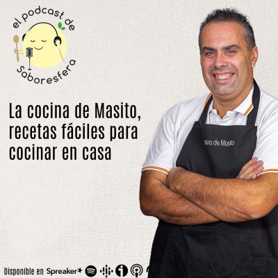 episode La cocina de Masito, recetas fáciles para cocinar en casa artwork