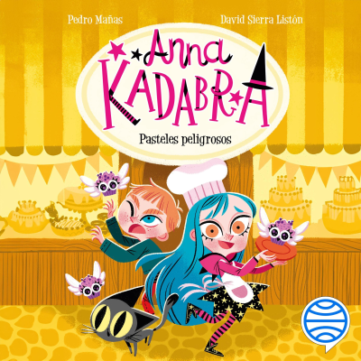 Cover image Anna Kadabra 6. Pasteles peligrosos
