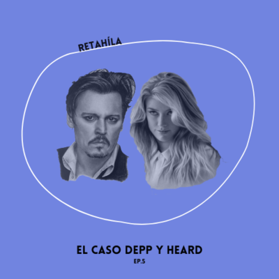 episode El caso Depp y Heard artwork