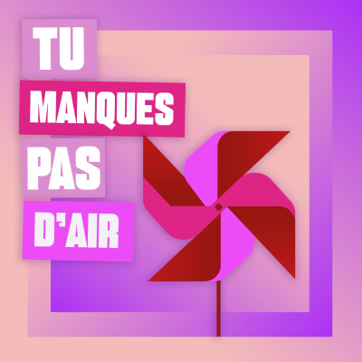 Tu manques pas d'air