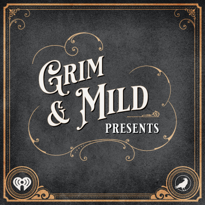 episode Introducing: Grim & Mild Presents artwork