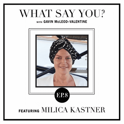episode Ep.08 - Milica Kastner Discusses Her Fight Against Cancer and Finding Her Authenticity in the Process. artwork