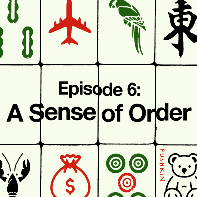 episode Episode 6: A Sense of Order artwork