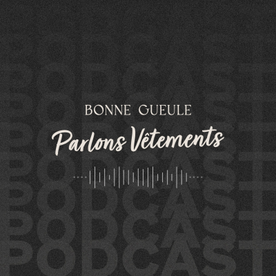 Parlons Vêtements, le podcast