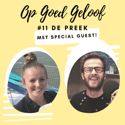 episode #11 De Preek | Op Goed Geloof artwork