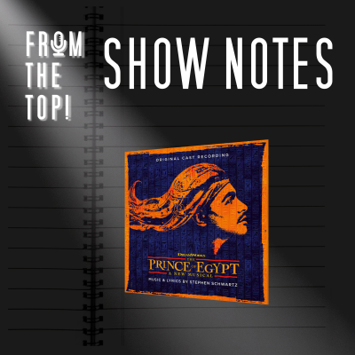 episode Through Heaven's (Or This Podcast's) Eyes - From The Top! Show Notes: The Prince of Egypt artwork
