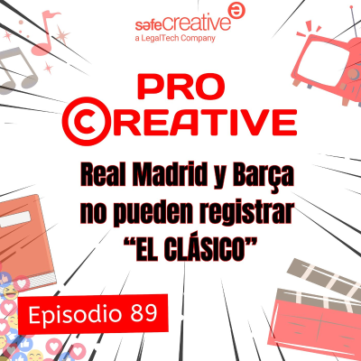 episode Real Madrid y Barcelona no pueden registrar una marca: el caso de "El Clásico" artwork