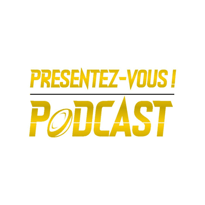 Imagen de portada del programa Présentez-vous ! Podcast