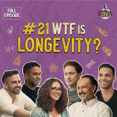 episode Ep #21 | WTF is Longevity? | Nikhil ft. Nithin Kamath, Bryan Johnson, Prashanth, Jitendra, & Seema artwork