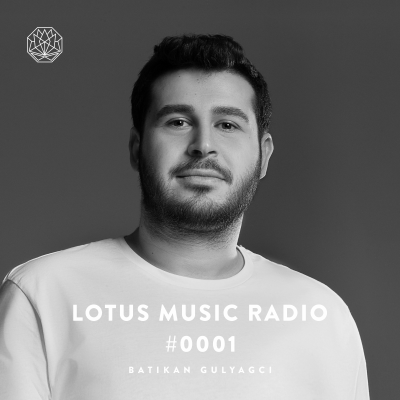 episode Batikan Gulyagci - Lotus Music Radio #0001 artwork