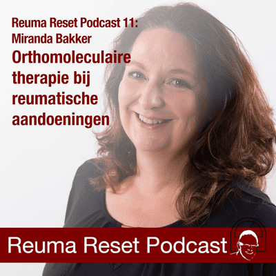 episode RRP 11 - Miranda Bakker - Orthomoleculaire Therapie Bij Reumatische Aandoeningen artwork