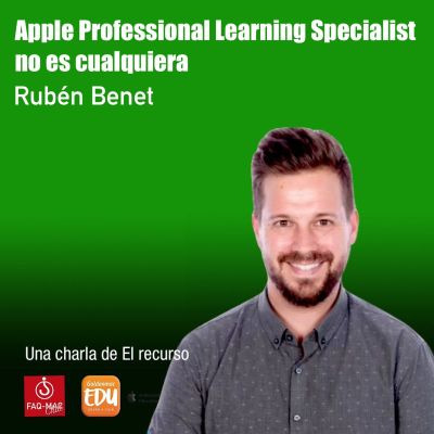 episode Apple Professional Learning Specialist no es cualquiera, por Rubén Benet artwork