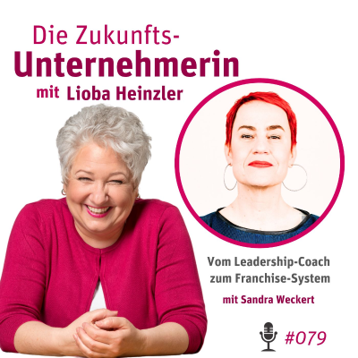 episode Vom Leadership-Coach zum Franchise-System - mit Sandra Weckert artwork