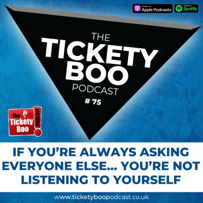 episode Episode 75 - If You’re Always Asking Everyone Else… You’re Not Listening to Yourself artwork