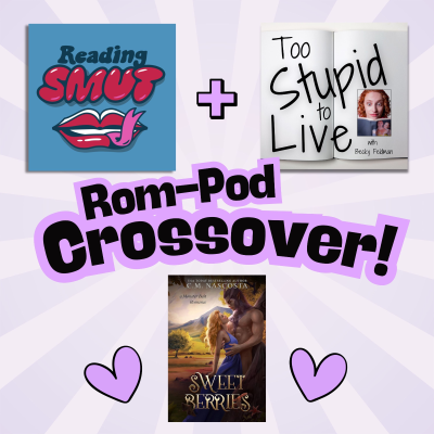 episode Rom-Pod Crossover! Sweet Berries with Reading Smut artwork