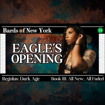 episode Chapter 35: | Eagle's Opening | Dark Age | Book III: All New, All Faded artwork