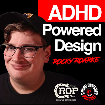 episode How Graphic Designers Can Turn Chaos Into Creativity with Rocky Roarke artwork