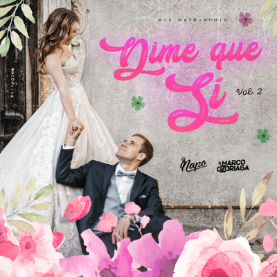 episode Dj Napo ft Dj Marco Ozoriaga - Dime que sí 2 (Mix matri) artwork