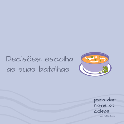 episode S07EP281 - Decisões: escolha as suas batalhas artwork
