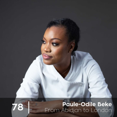 episode Ep 78. Paule-Odile Beke - From Abidjan to London artwork