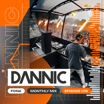episode Dannic presents Fonk Monthly Mix - Episode 018 artwork