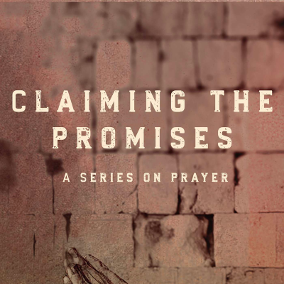 episode Claiming the Promises: A Series on Prayer | Daniel 9:1-19 (Sunday, June 1, 2025) artwork
