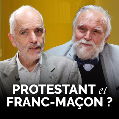 episode Protestant et franc-maçon ? | Entretien avec Yves Hivert-Messeca et le pasteur Louis Pernot artwork