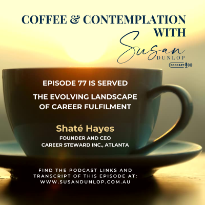 episode The Evolving Landscape of Career Fulfilment with Shate Hayes artwork