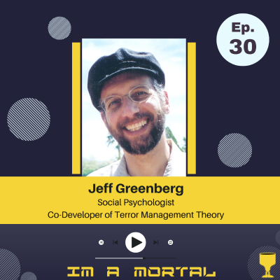 episode Jeff Greenberg – Terror Management Theory artwork