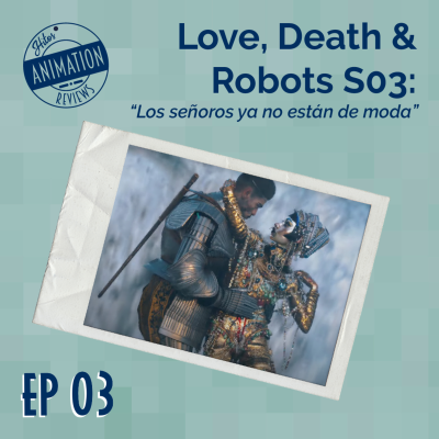 episode EP 03 - Love Death & Robots S03 - Hitos Animation Reviews artwork