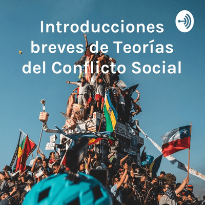 Introducciones breves de Teorías del Conflicto Social