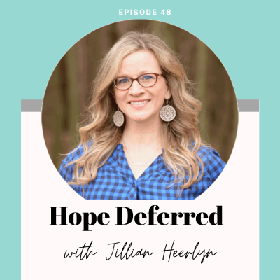 episode Hope Deferred with Jillian Herlyn artwork