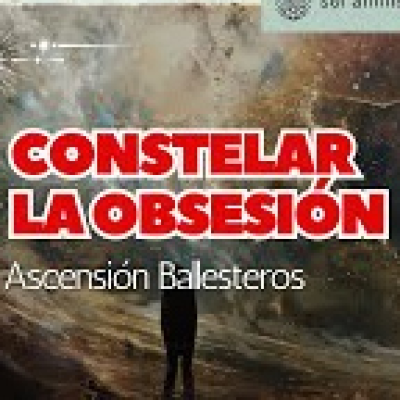 episode Constelar la obsesión por Ascensión Ballesteros artwork