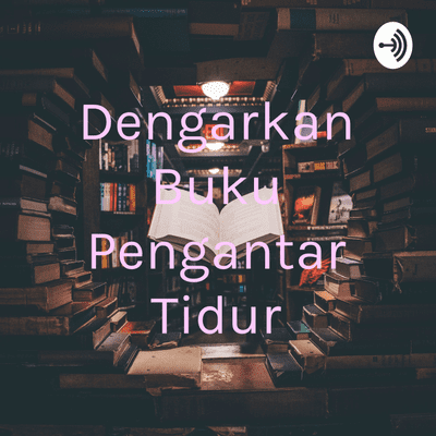 Cover image of show Dengarkan Buku Pengantar Tidur