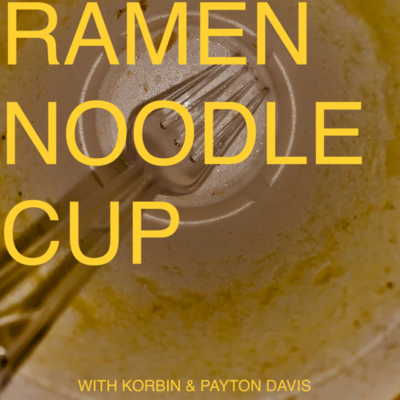 episode Ramen Noodle Cup - episode 1 artwork