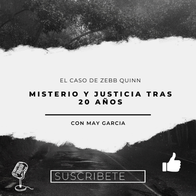 episode El caso de Zebb Quinn “ Misterio y justicia tras 20 años” artwork