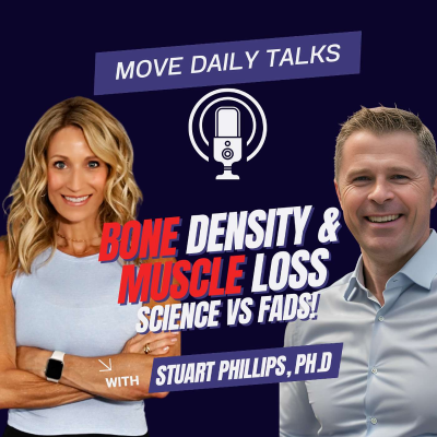 episode Bone Density & Muscle Loss | Fight Back with Science, Not Fads! Stuart Phillips, Ph.D. artwork