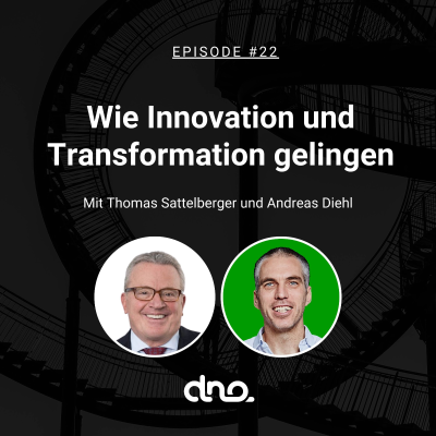 episode #22 Wie Innovation und Transformation gelingen mit Thomas Sattelberger artwork