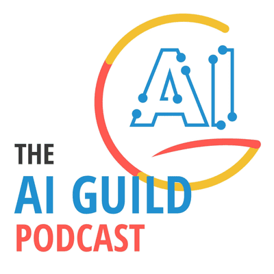 AI Guild Podcast
