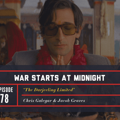 episode #78 – The Darjeeling Limited (Rebroadcast) artwork