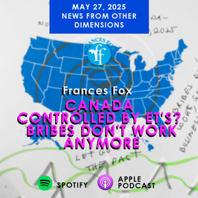 episode CANADA CONTROLLED BY ET'S? BRIBES DON'T WORK ANYMORE artwork