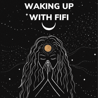 episode Intro: Waking Up with Fifi artwork