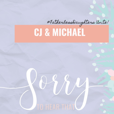 episode RE-RELEASE CJ & Michael - #FatherlessDaughters Unite artwork