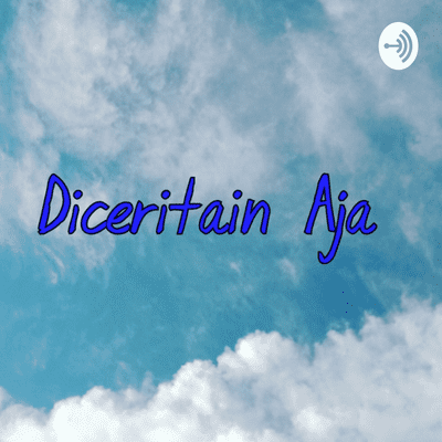 Diceritain aja - haya