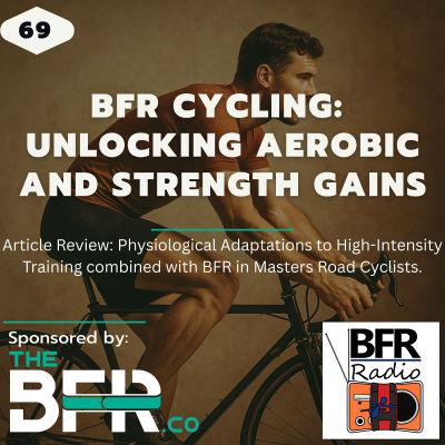 episode Unlocking Aerobic and Strength Gains with BFR Cycling artwork