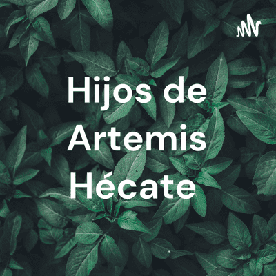 Hijos de Artemis Hécate