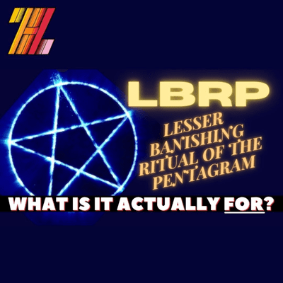 episode LBRP Lesser Banishing Ritual of the Pentagram: What is it REALLY for? Common Misconceptions & Fears artwork