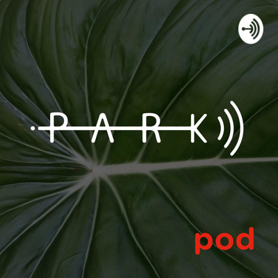 episode PARK pod #47 Fra papir økonomi til digital økonomi artwork