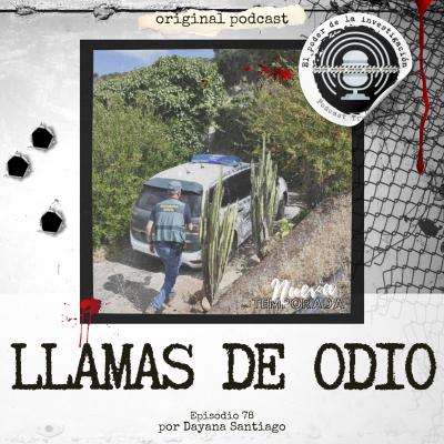 episode 78. LLAMAS DE ODIO artwork